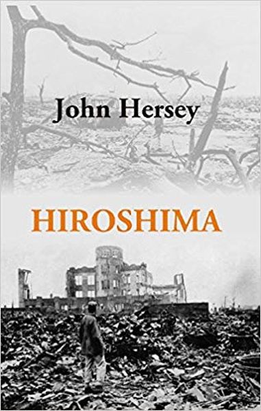 Hiroshima by John Hersey