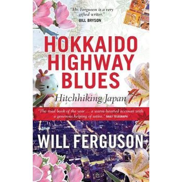  Hokkaido Highway Blues by Will Fergusson